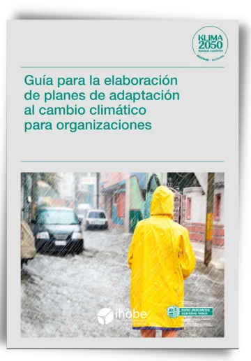 Guía elaboración planes de adaptación al cambio climático para organizaciones