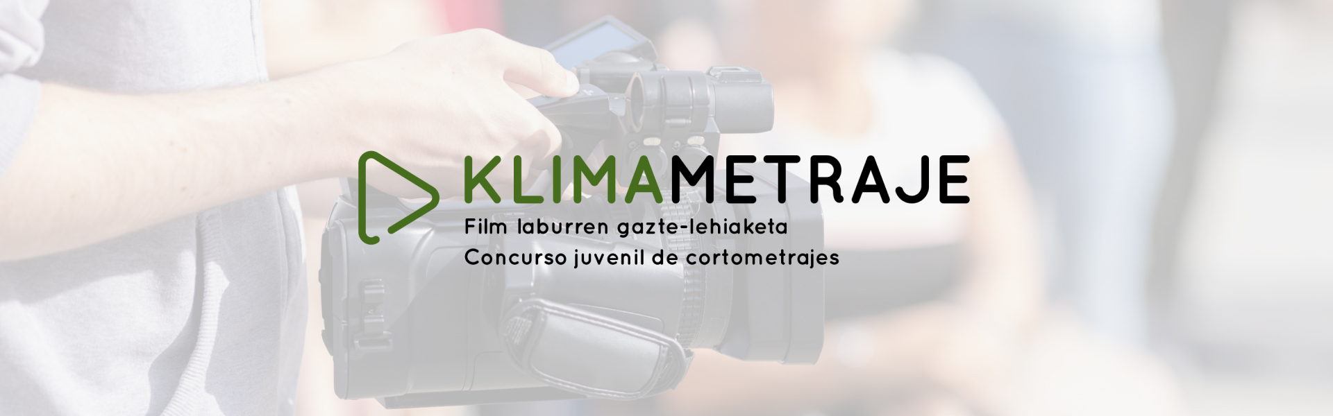 Abian da KLIMAMETRAJE gazte mikrofilm laburren lehiaketa, krisi klimatikoaren inguruan inspiratzeko eta kontzientziatzeko