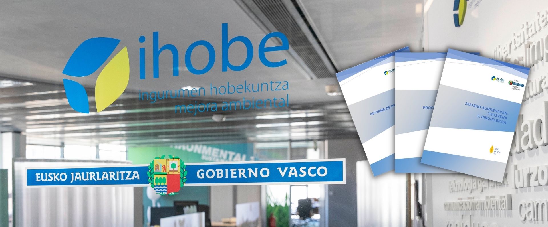 Ihobe presenta un resumen de sus avances durante el segundo trimestre de 2021