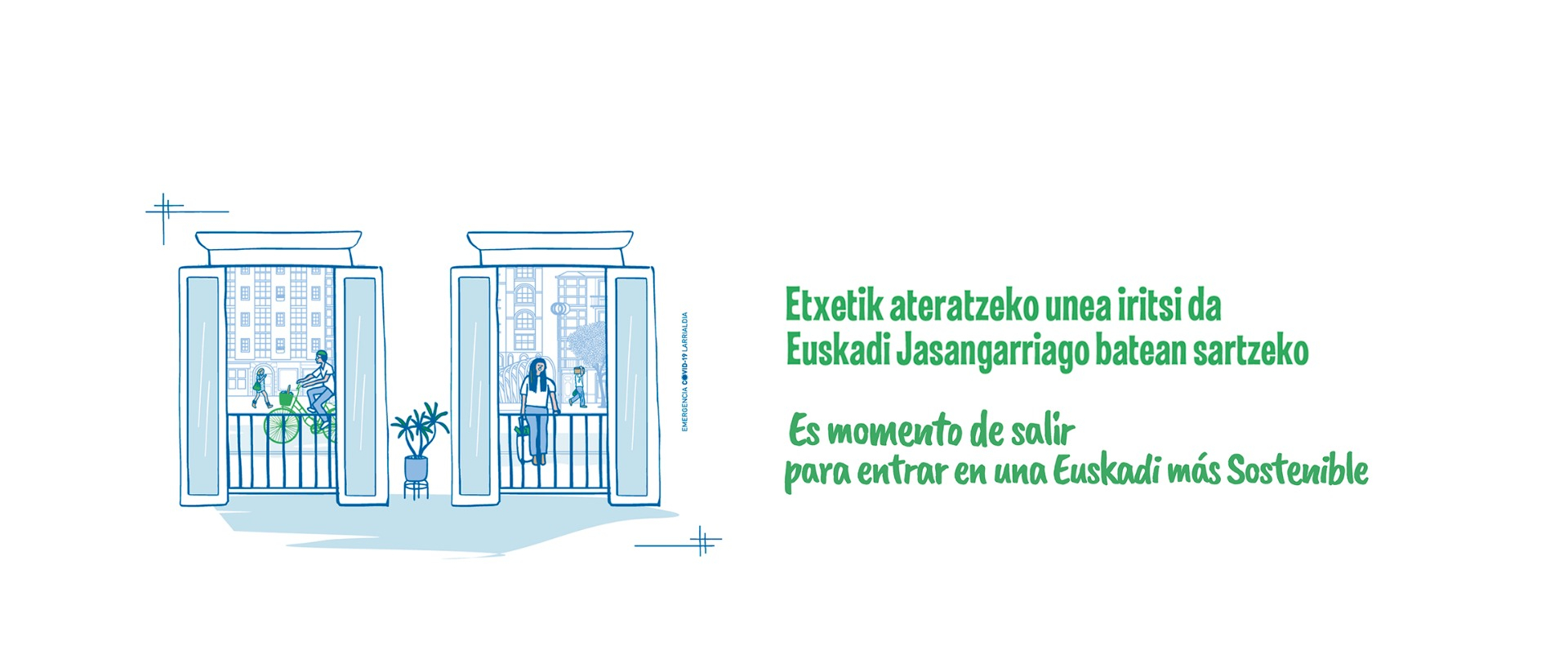 Es momento de salir para entrar en una Euskadi más sostenible, campaña de Medio Ambiente para impulsar una salida en verde de la crisis del Covid-19