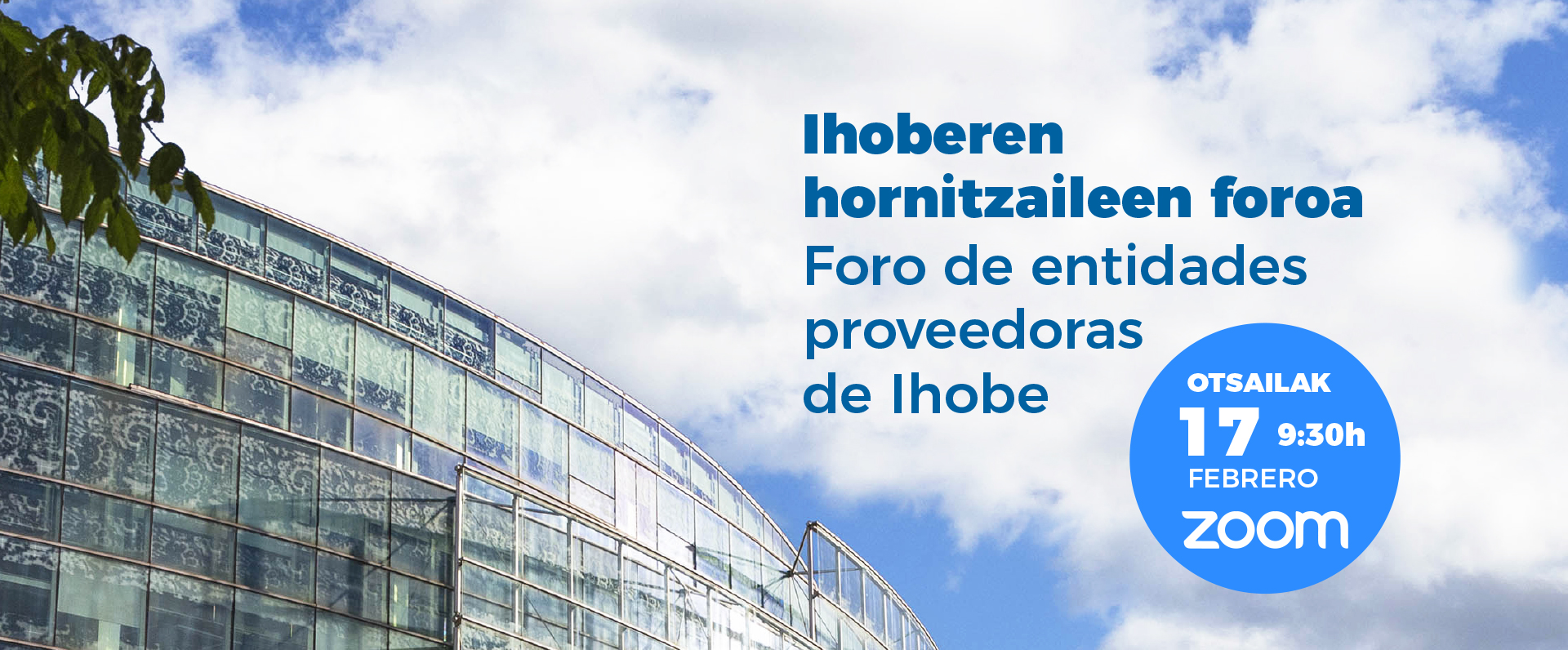 Ihobek foro bat antolatuko du 2022rako bere ibilbide-orriaren berri emateko erakunde hornitzaileei