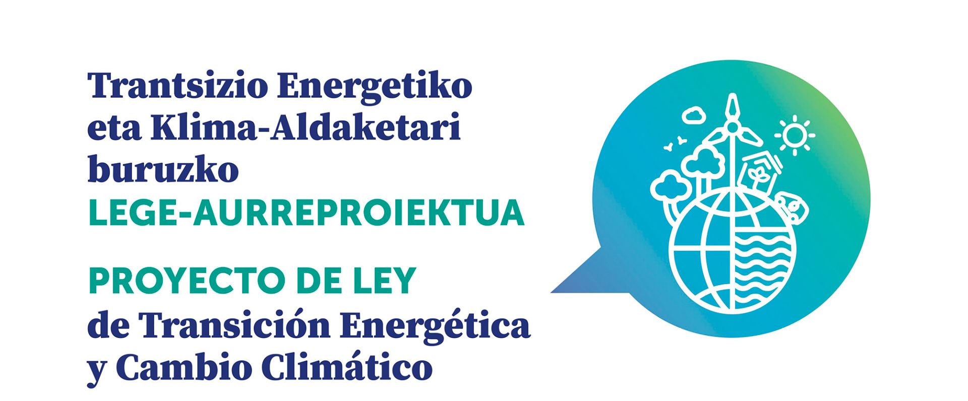 Eusko Jaurlaritzak Energia trantsizioari eta klima aldaketari buruzko Lege proiektua onetsi du 2050 aurretik Euskadin klima neutraltasuna lortzeko