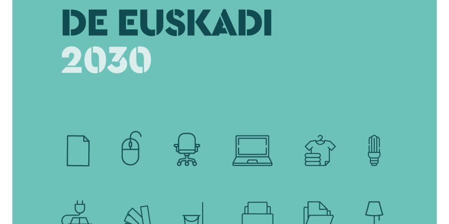Jornada informativa sector público: Avance del próximo Programa de Compra y Contratación Verde de Euskadi 2030